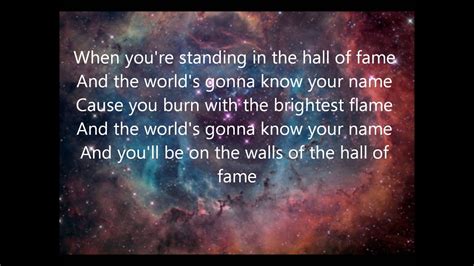 The Script - Hall of Fame (Lyrics) | 1 HOURYeah, you could be the greatest, you can be the bestYou can be the King Kong banging on your chestYou could beat t... 